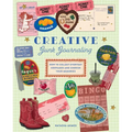 Creative Junk Journaling: How to Collect Everyday Keepsakes and Cherish Your Memories