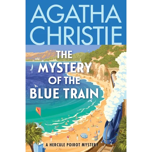 The Mystery of the Blue Train: A Hercule Poirot Mystery: The Official Authorized Edition
