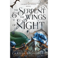 The Serpent & the Wings of Night: Book 1 of the Nightborn Duet