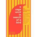 A Cage Went in Search of a Bird: Ten Kafkaesque Stories