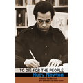To Die for the People: The Writings of Huey P. Newton