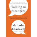 Talking to Strangers: What We Should Know about the People We Don't Know