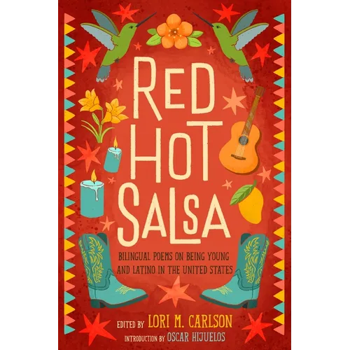 Red Hot Salsa: Bilingual Poems on Being Young and Latino in the United States