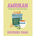 Amrikan: 125 Recipes from the Indian American Diaspora