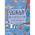 Ocean Anatomy: The Curious Parts & Pieces of the World Under the Sea