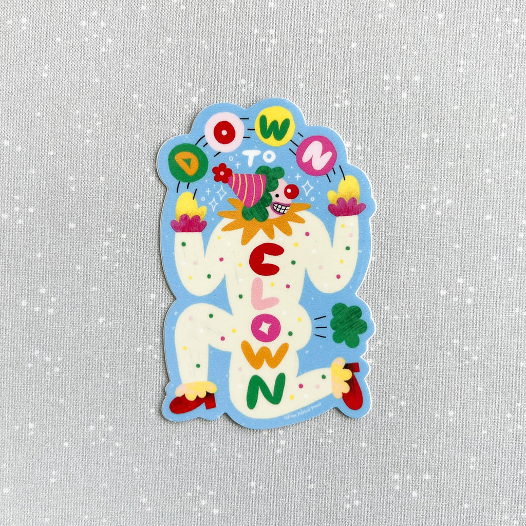 Down to Clown Vinyl Decal Sticker