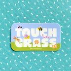 Touch Grass Vinyl Decal Sticker