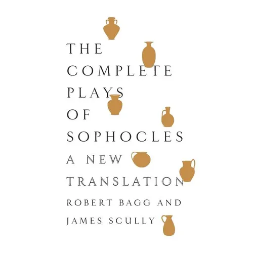 The Complete Plays of Sophocles