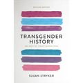 Transgender History: The Roots of Today's Revolution