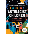 Raising Antiracist Children: A Practical Parenting Guide