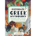 Ultimate Greek Mythology: Adventurous Stories, Fun Facts, Amazing History, and Beyond!