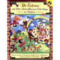 de Colores and Other Latin American Folksongs for Children