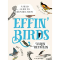 Effin' Birds: A Field Guide to Identification
