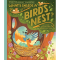 What's Inside a Bird's Nest?: And Other Questions about Nature & Life Cycles