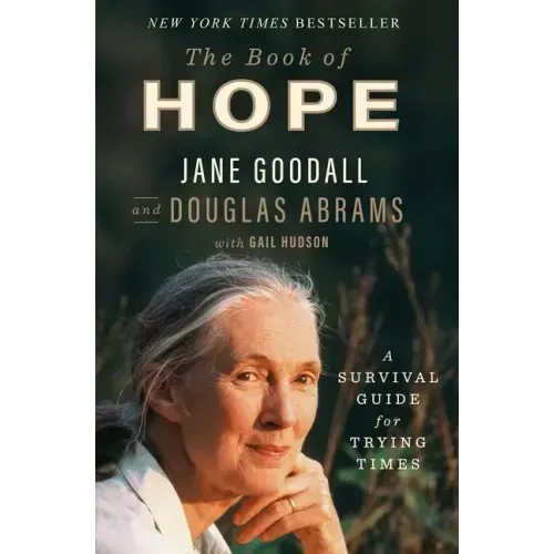The Book of Hope: A Survival Guide for Trying Times