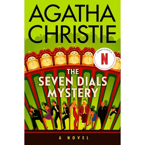 The Seven Dials Mystery: The Official Authorized Edition