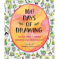 100 Days of Drawing (Guided Sketchbook): Sketch, Paint, and Doodle Towards One Creative Goal