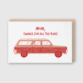 Mom Thanks For All The Rides Greeting Card