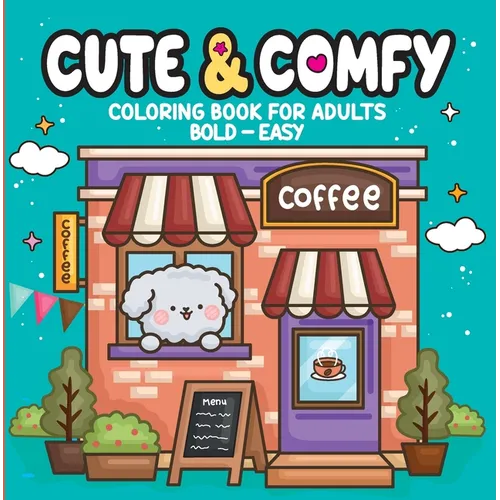 Cute & Comfy - Coloring Book for Adults