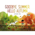 Goodbye Summer, Hello Autumn