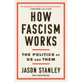 How Fascism Works: The Politics of Us and Them
