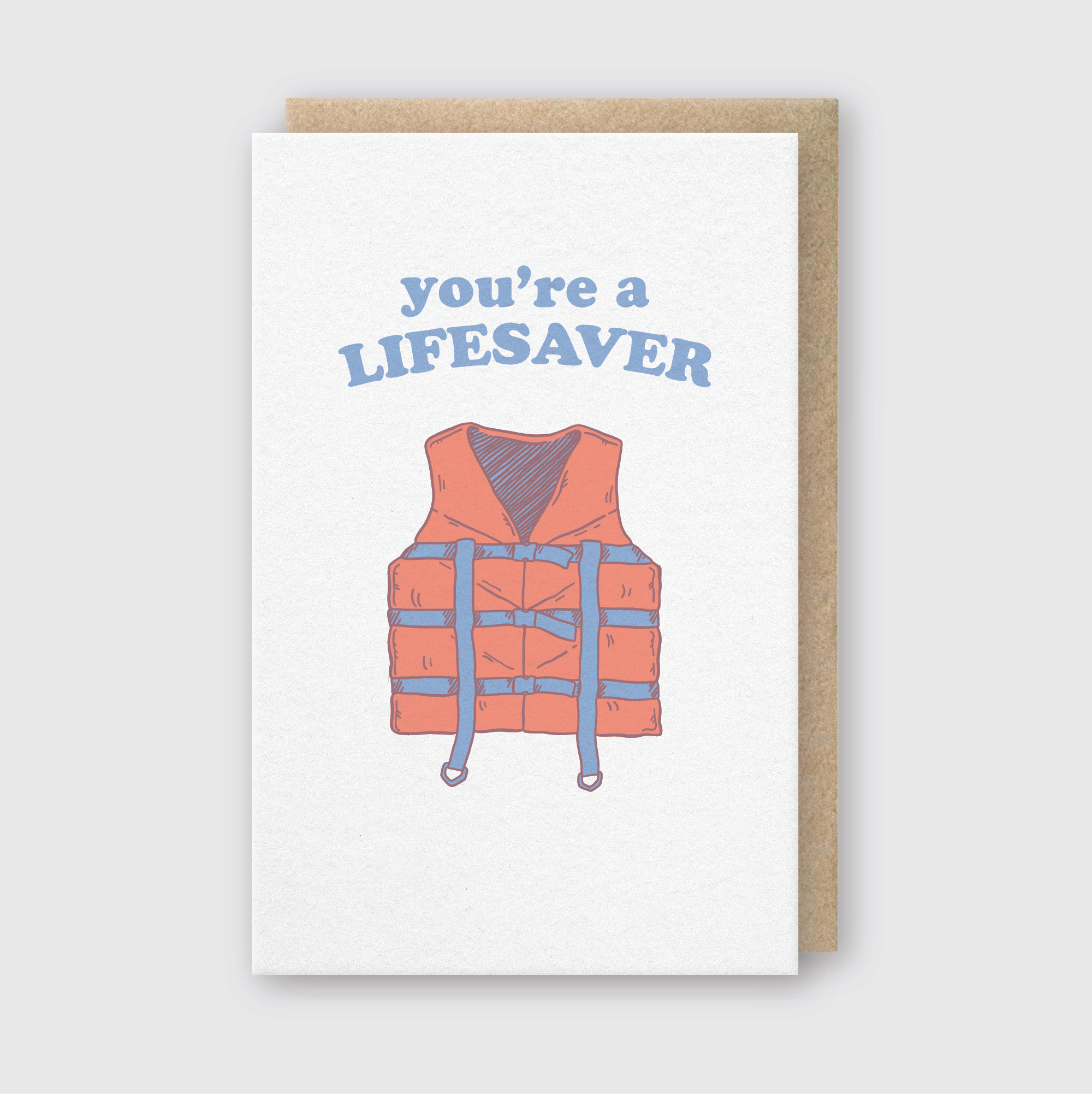 You are a Lifesaver Greeting Card