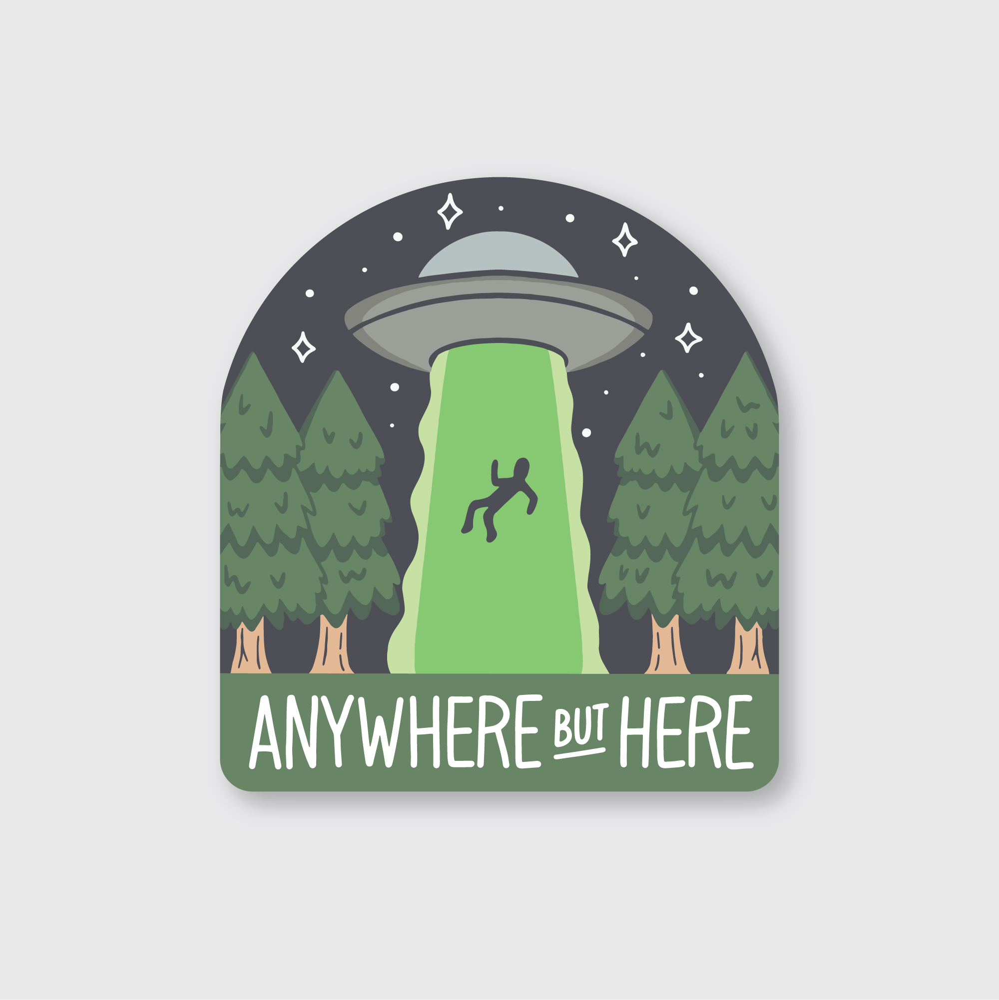 Anywhere But Here UFO Sticker