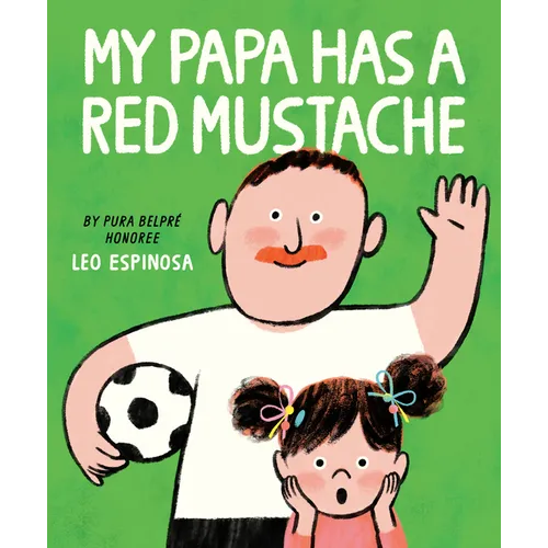 My Papa Has a Red Mustache