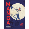 Manga: A New History of Japanese Comics