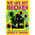 We Are Not Broken