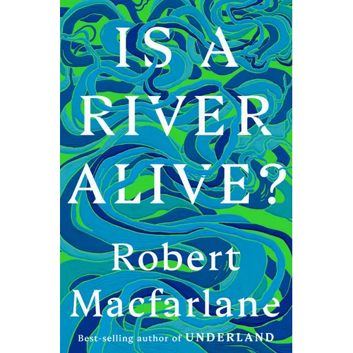 Is a River Alive?