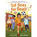 Sol Goes for Goal!: (A Hillside Valley Graphic Novel)