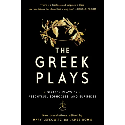 The Greek Plays: Sixteen Plays by Aeschylus, Sophocles, and Euripides
