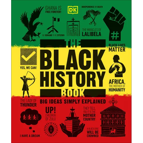 The Black History Book: Big Ideas Simply Explained