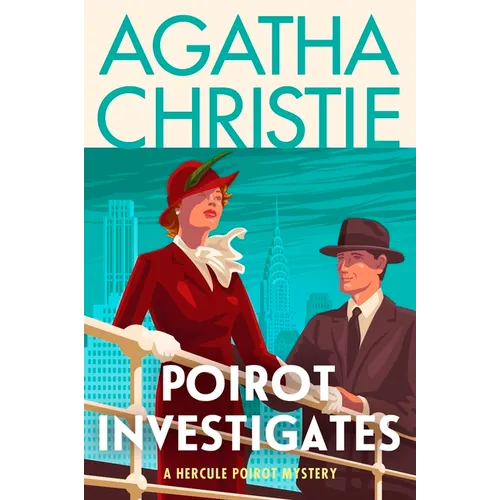 Poirot Investigates: A Hercule Poirot Collection: The Official Authorized Edition