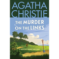 The Murder on the Links: A Hercule Poirot Mystery: The Official Authorized Edition