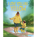 I Love You Like Yellow
