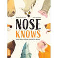 Nose Knows: Wild Ways Animals Smell the World