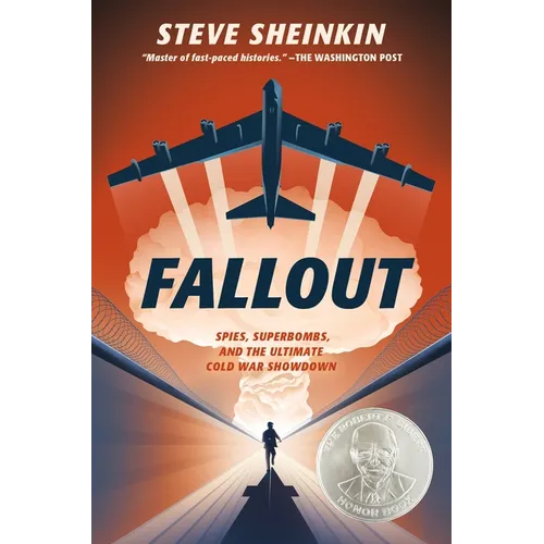 Fallout: Spies, Superbombs, and the Ultimate Cold War Showdown