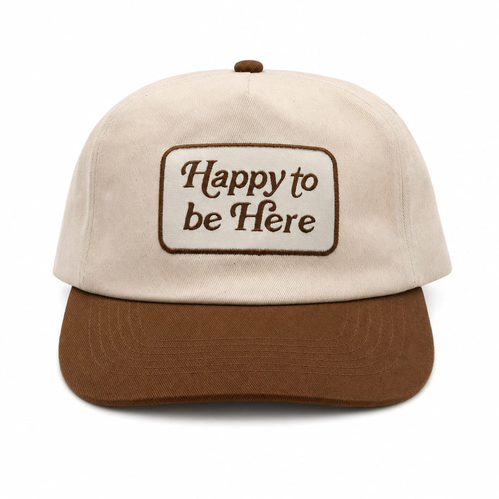 Happy To Be Here Hat