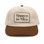 Happy To Be Here Hat