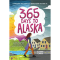 365 Days to Alaska