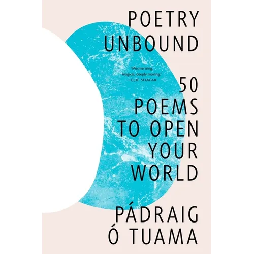 Poetry Unbound: 50 Poems to Open Your World