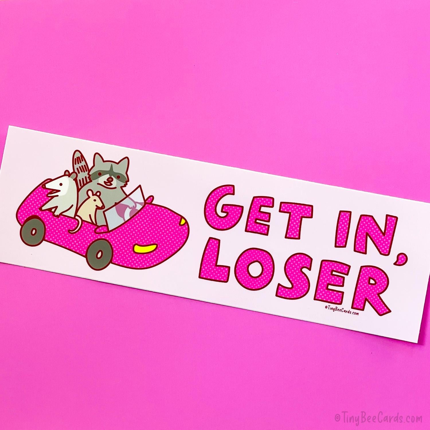 Get In Loser Trash Animals Vinyl Bumper Sticker