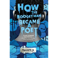 How the Boogeyman Became a Poet