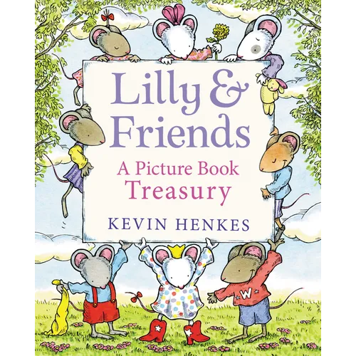Lilly & Friends: A Picture Book Treasury