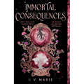 Immortal Consequences: A Good Morning America YA Book Club Pick
