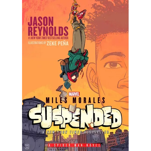 Miles Morales Suspended: A Spider-Man Novel