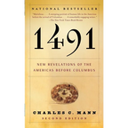 1491 (Second Edition): New Revelations of the Americas Before Columbus