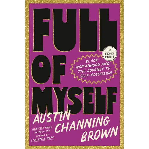 Full of Myself: Black Womanhood and the Journey to Self-Possession